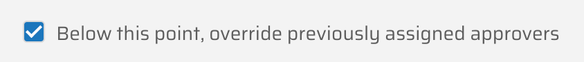The Manage Approvers modal with the 'Below this point, override previously assigned approvers' checkbox selected, which forces approver settings to all underlying OUs or folders.
